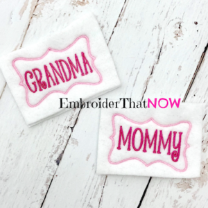 Mommy and Grandma Badges
