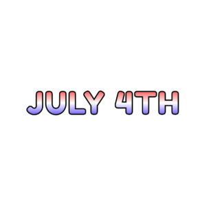 July 4th